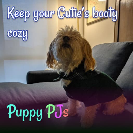 Puppy PJs - keep your cutie's booty cozy